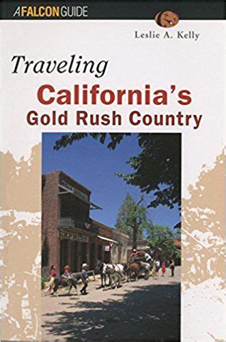 traveling californias gold rush country historic trail guide series Epub